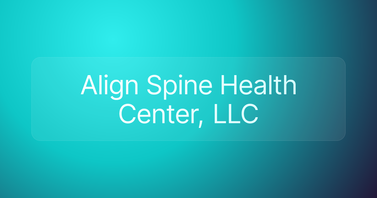 Align Spine Health Center, LLC