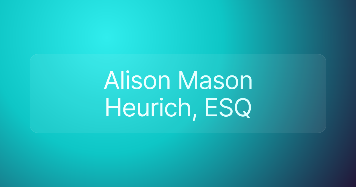 Alison Mason Heurich, ESQ