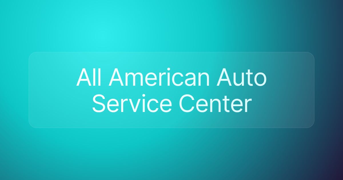 All American Auto Service Center