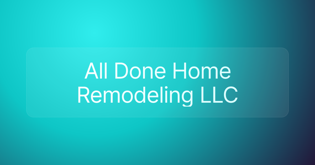 All Done Home Remodeling LLC