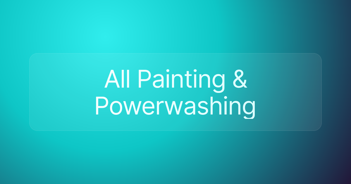 All Painting & Powerwashing
