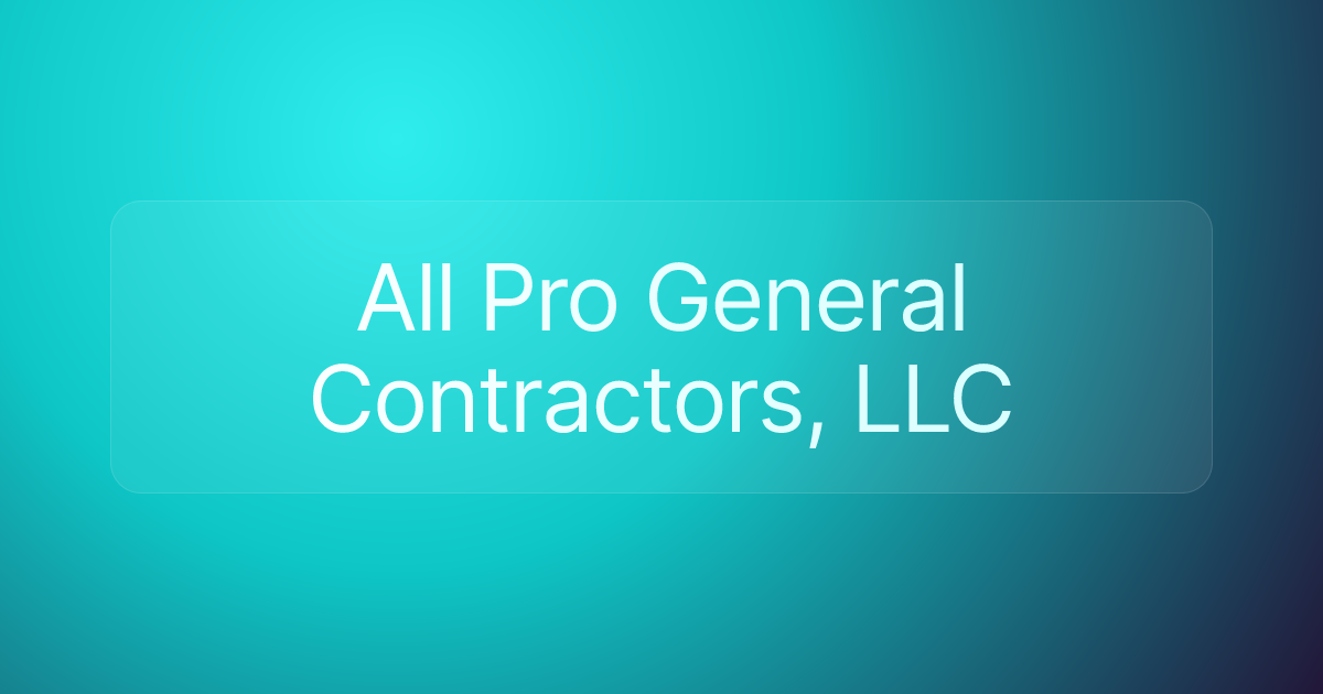 All Pro General Contractors, LLC