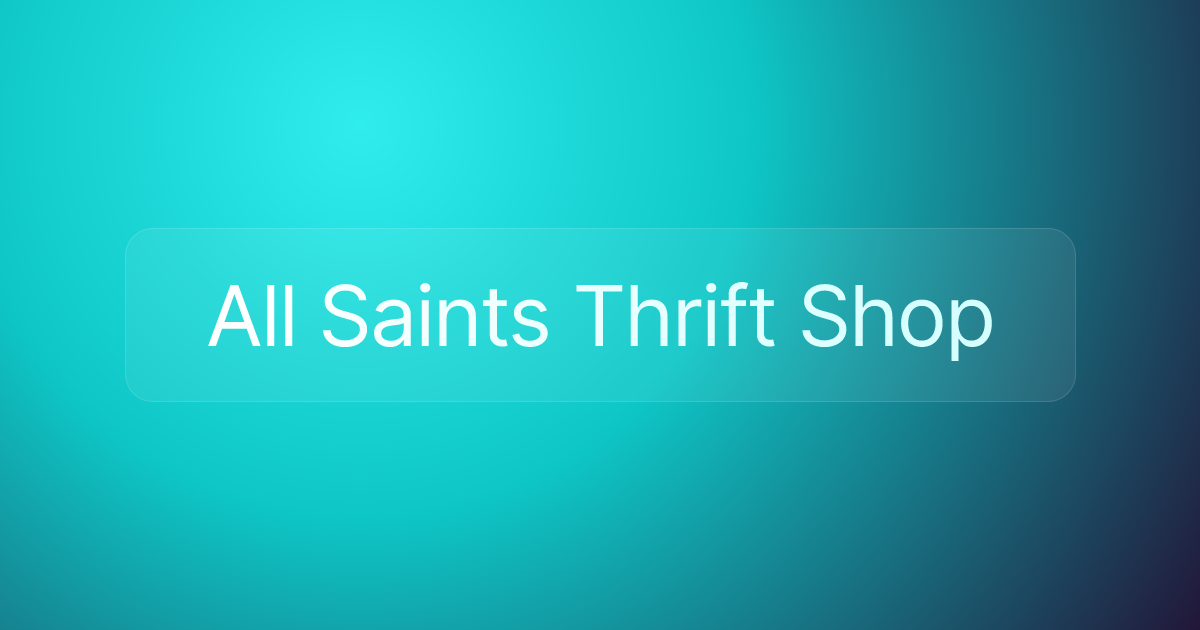 All Saints Thrift Shop