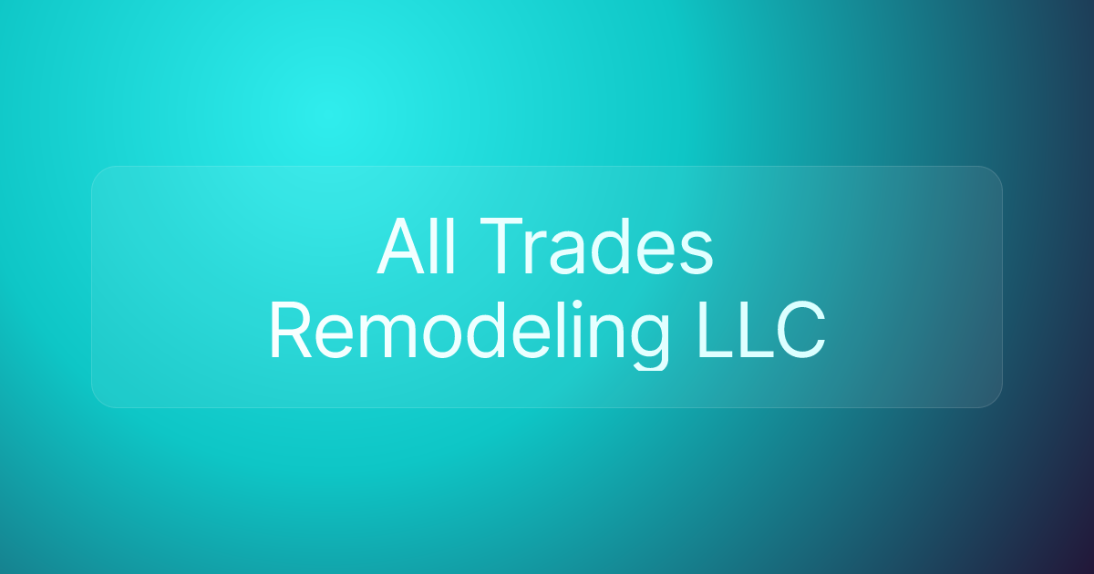 All Trades Remodeling LLC