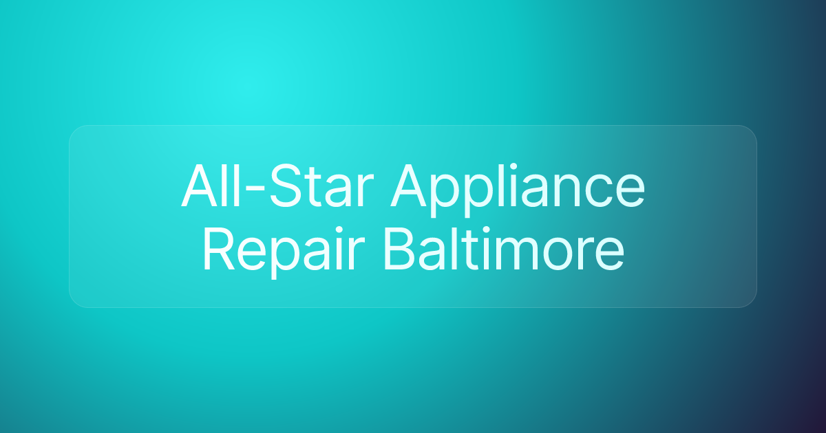 All-Star Appliance Repair Baltimore