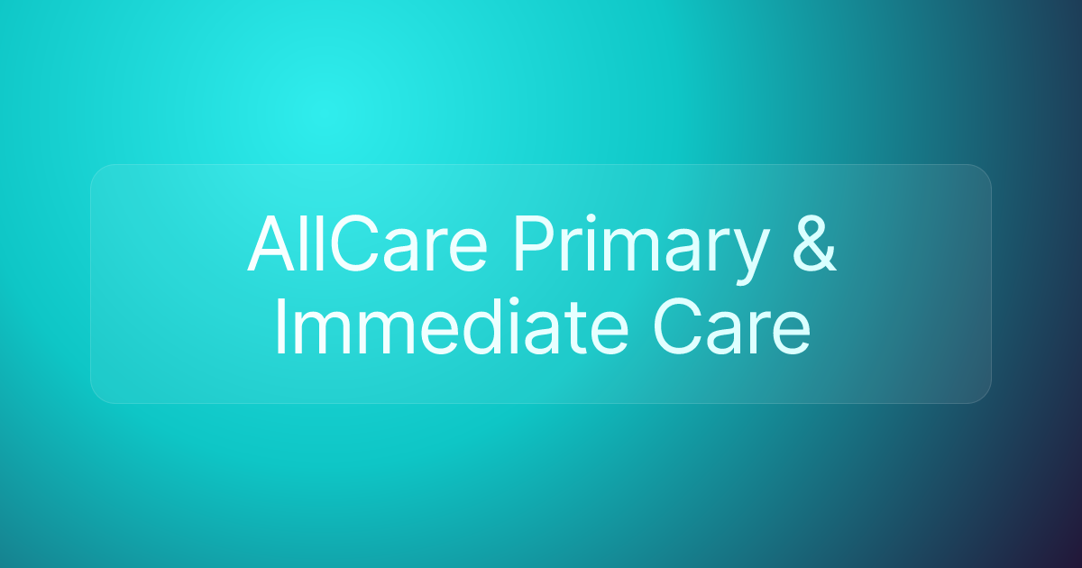 AllCare Primary & Immediate Care​