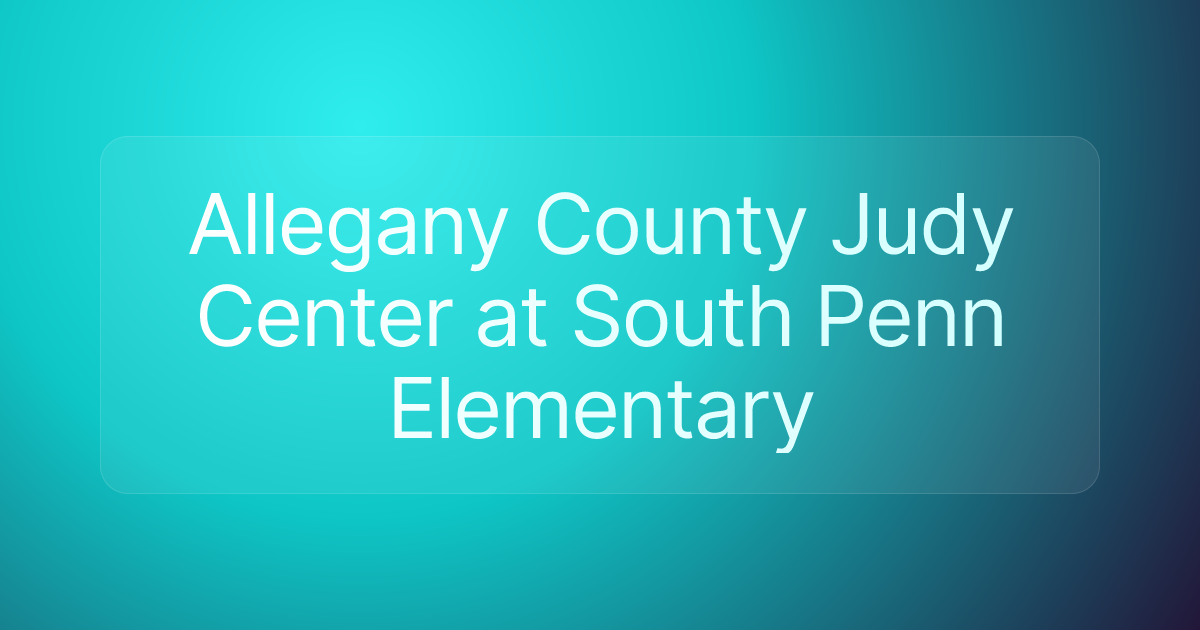 Allegany County Judy Center at South Penn Elementary