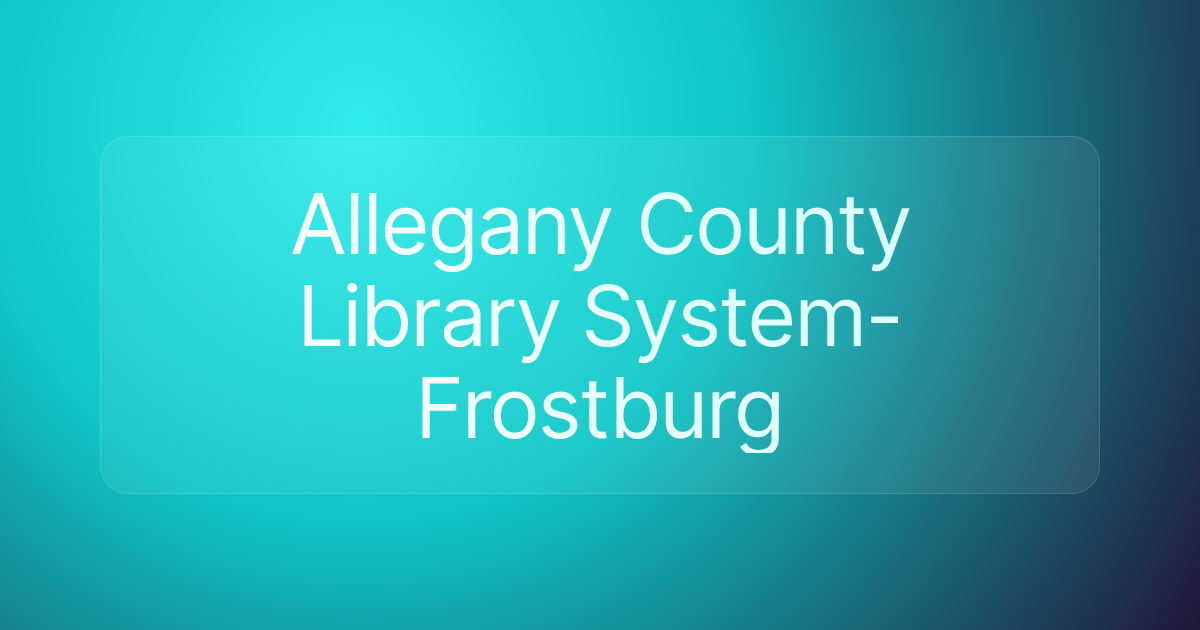 Allegany County Library System-Frostburg