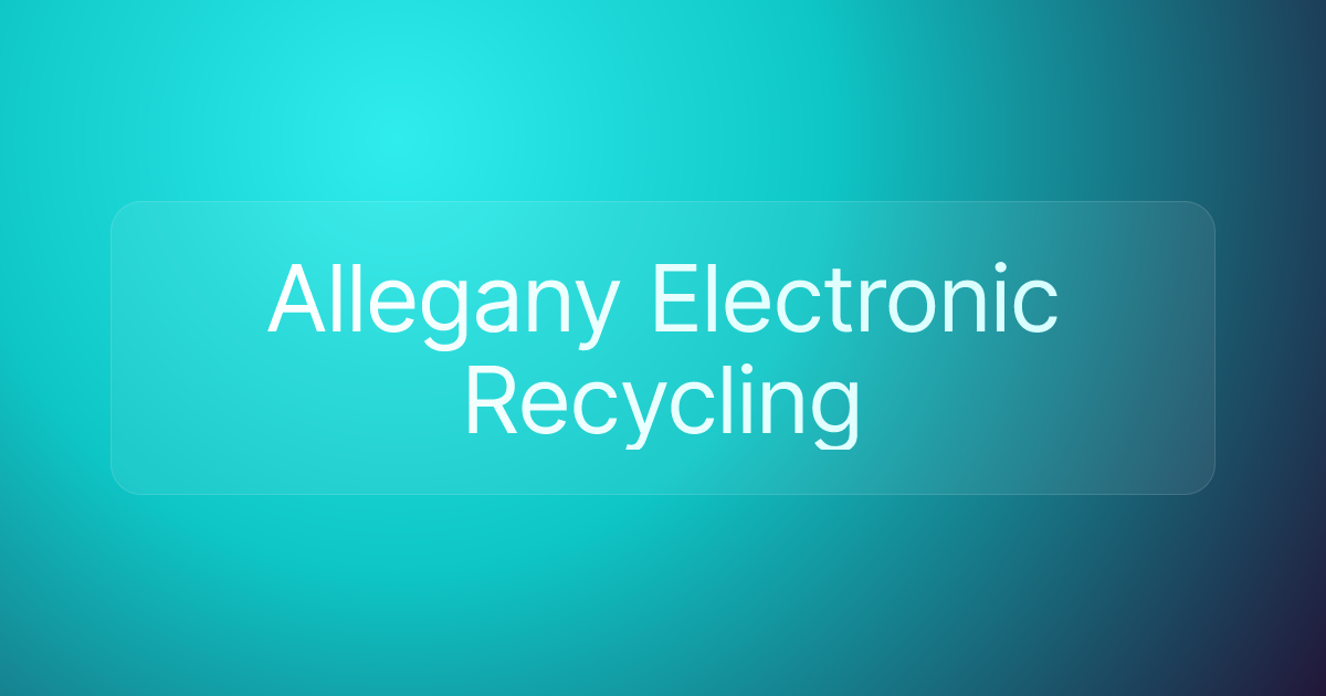 Allegany Electronic Recycling