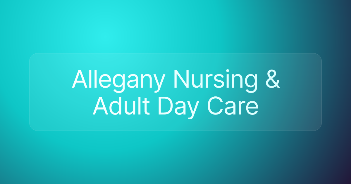 Allegany Nursing & Adult Day Care