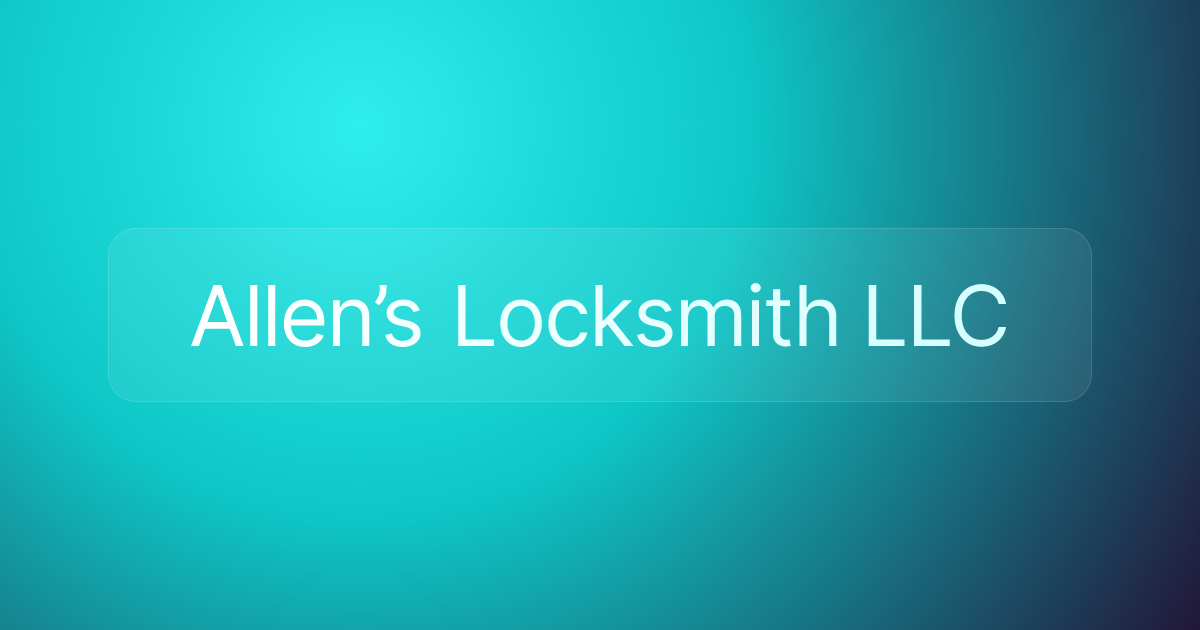 Allen’s Locksmith LLC