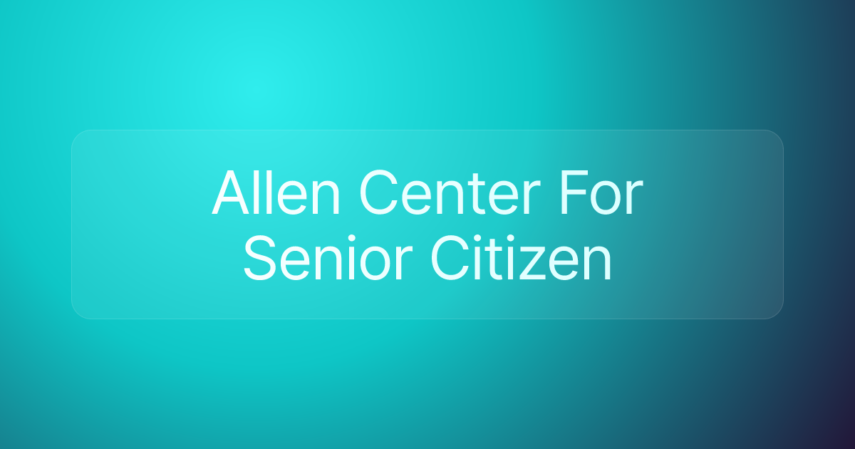 Allen Center For Senior Citizen