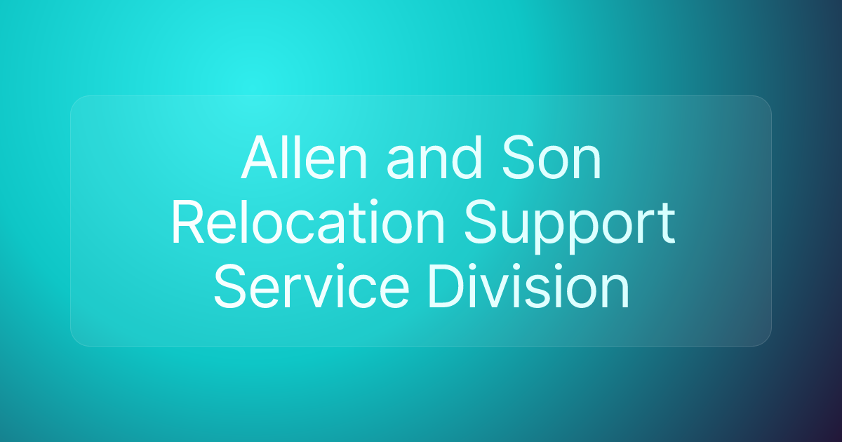 Allen and Son Relocation Support Service Division