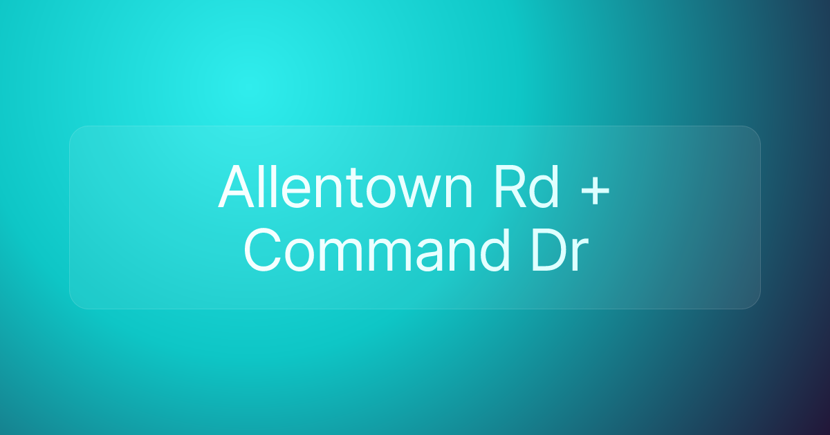 Allentown Rd + Command Dr