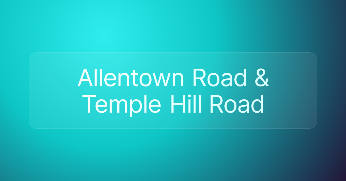Allentown Road & Temple Hill Road