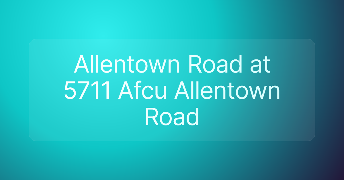 Allentown Road at 5711 Afcu Allentown Road