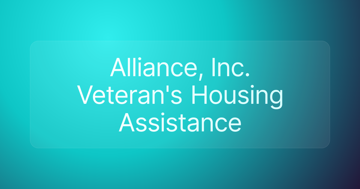 Alliance, Inc. Veteran's Housing Assistance