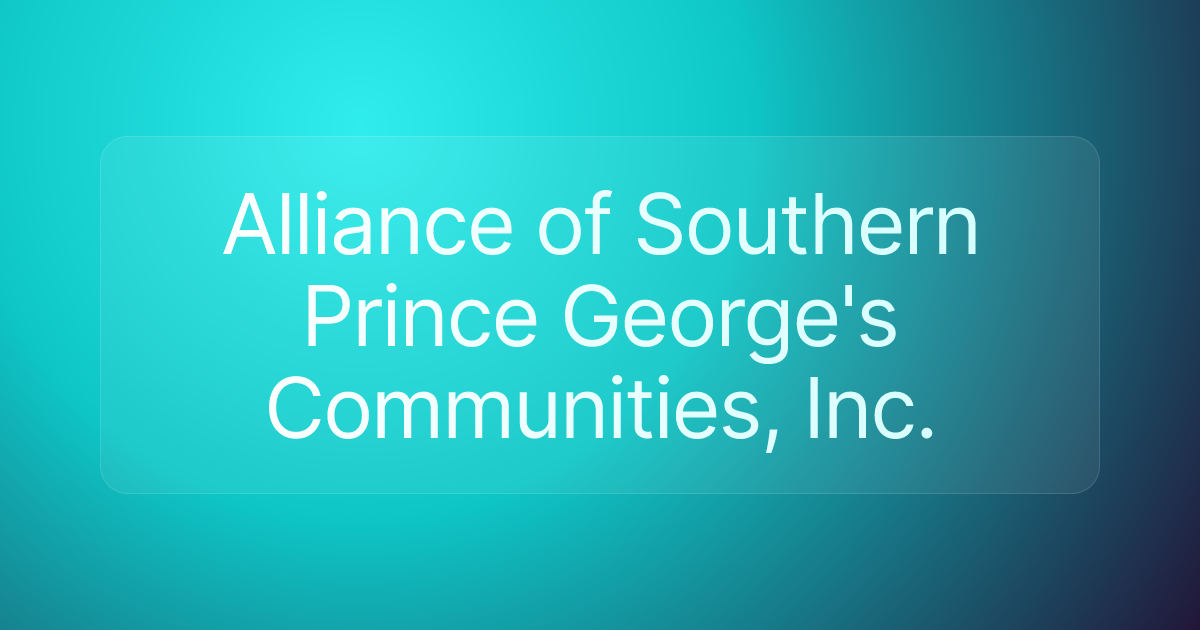 Alliance of Southern Prince George's Communities, Inc.