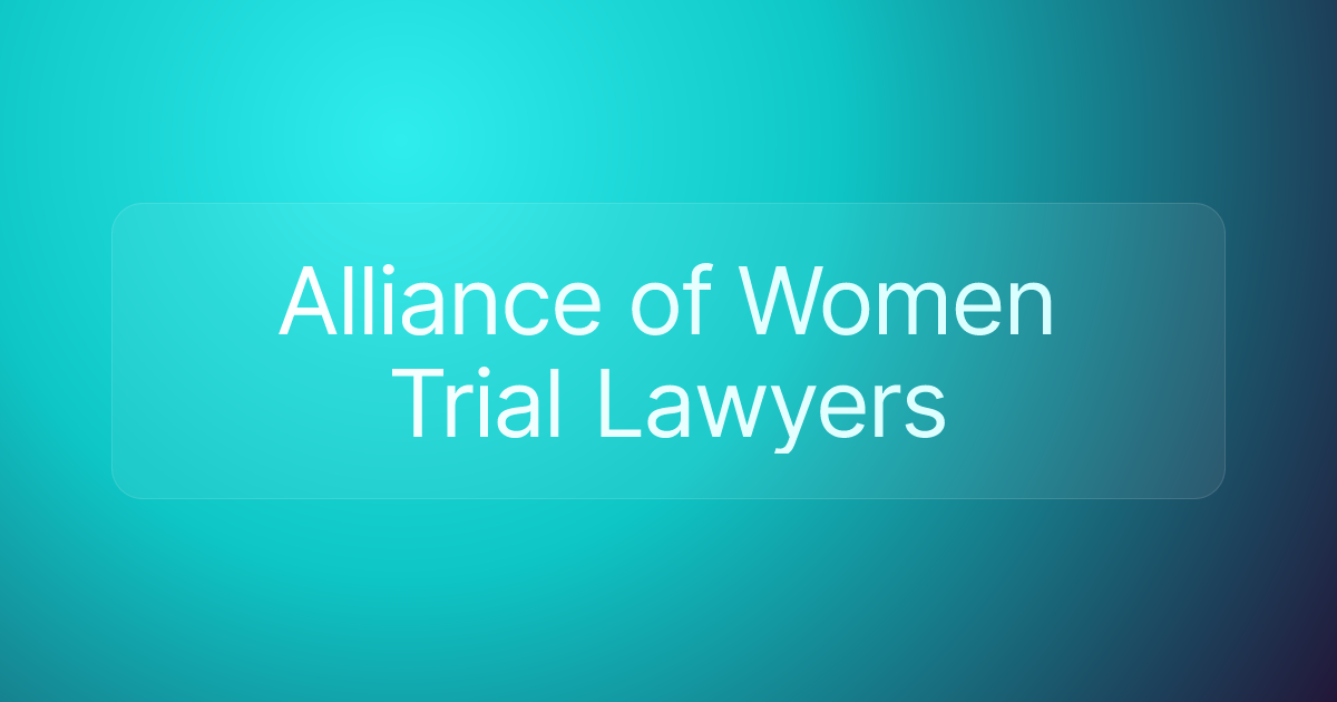 Alliance of Women Trial Lawyers