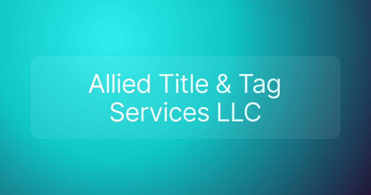 Allied Title & Tag Services LLC