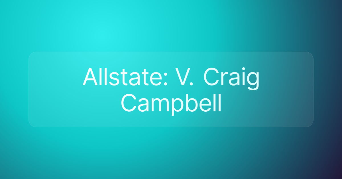 Allstate: V. Craig Campbell