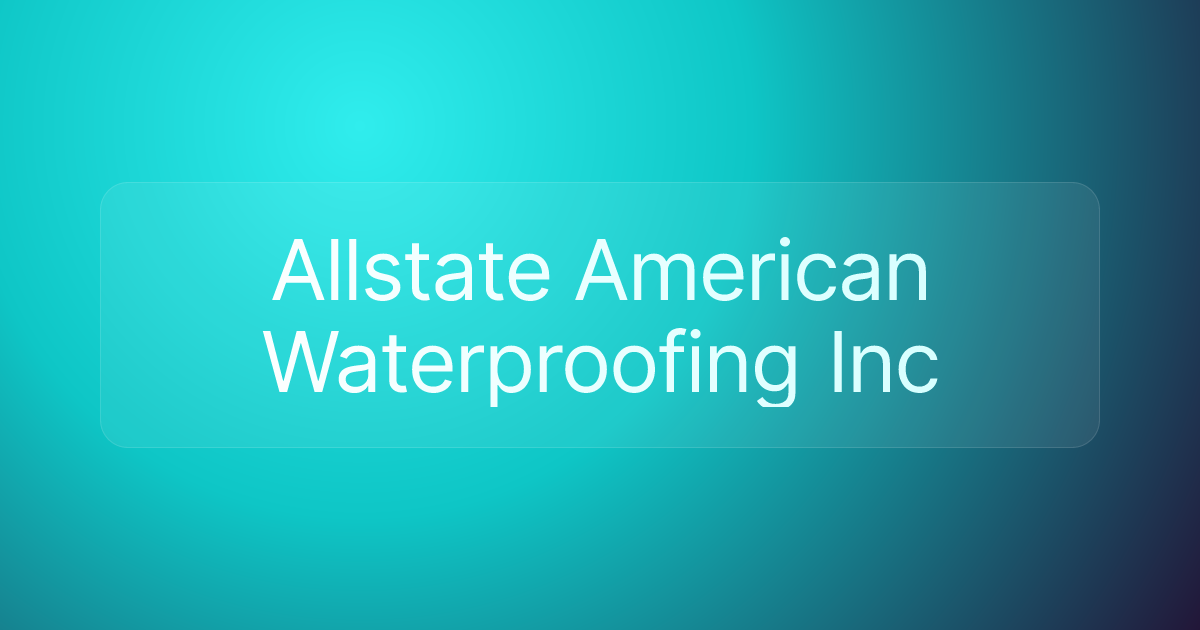 Allstate American Waterproofing Inc