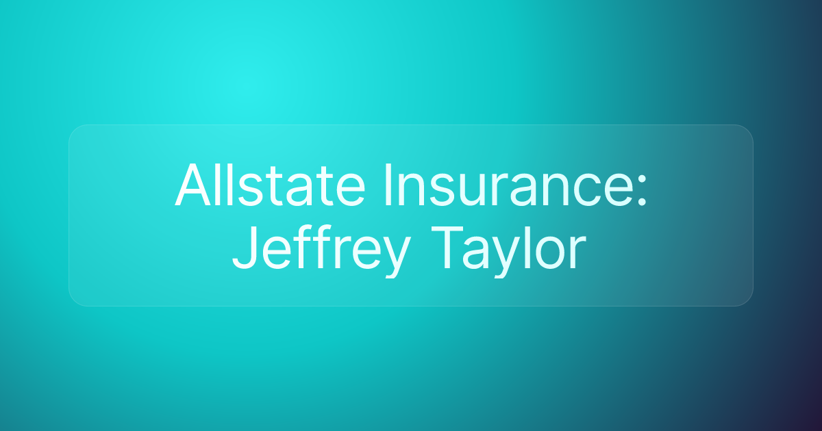 Allstate Insurance: Jeffrey Taylor