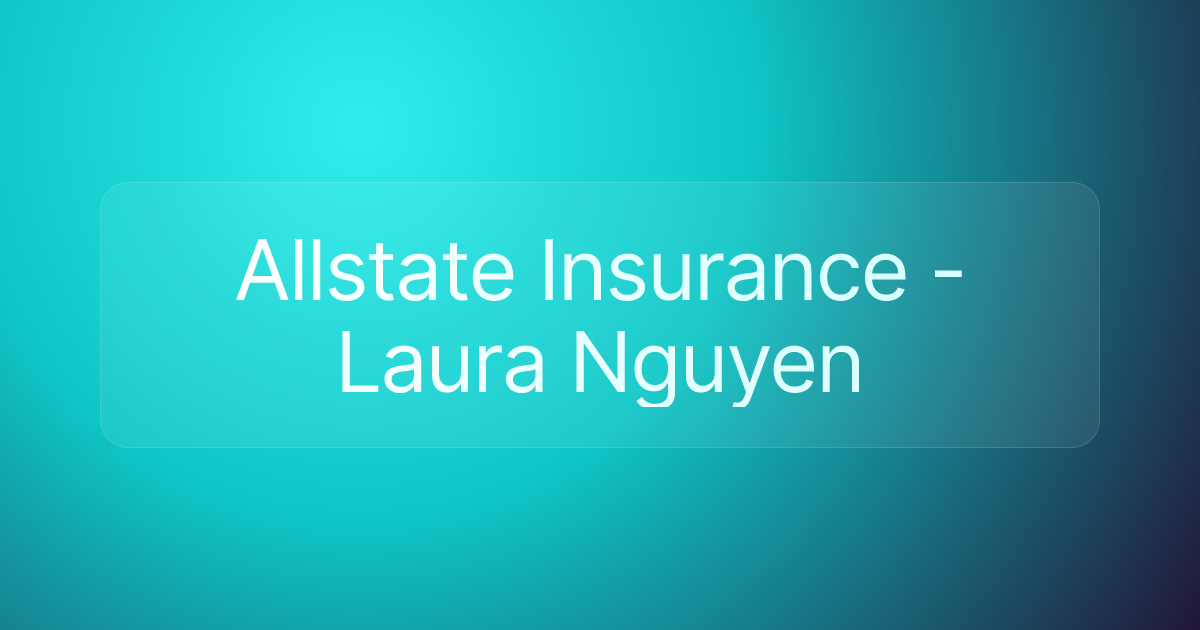 Allstate Insurance - Laura Nguyen