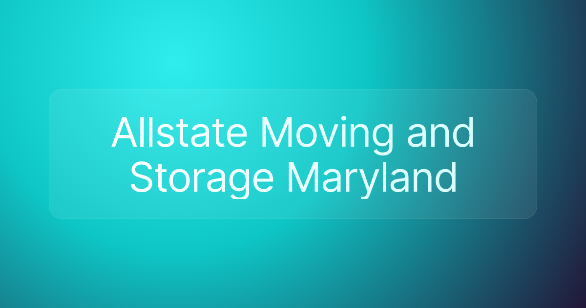 Allstate Moving and Storage Maryland