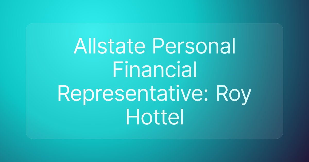 Allstate Personal Financial Representative: Roy Hottel