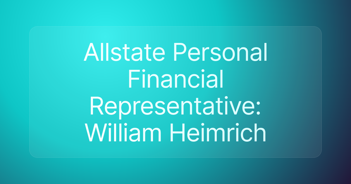 Allstate Personal Financial Representative: William Heimrich