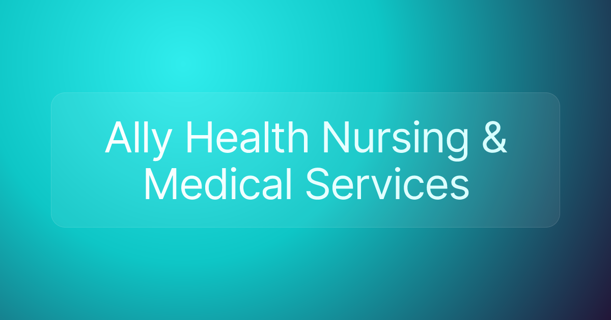 Ally Health Nursing & Medical Services