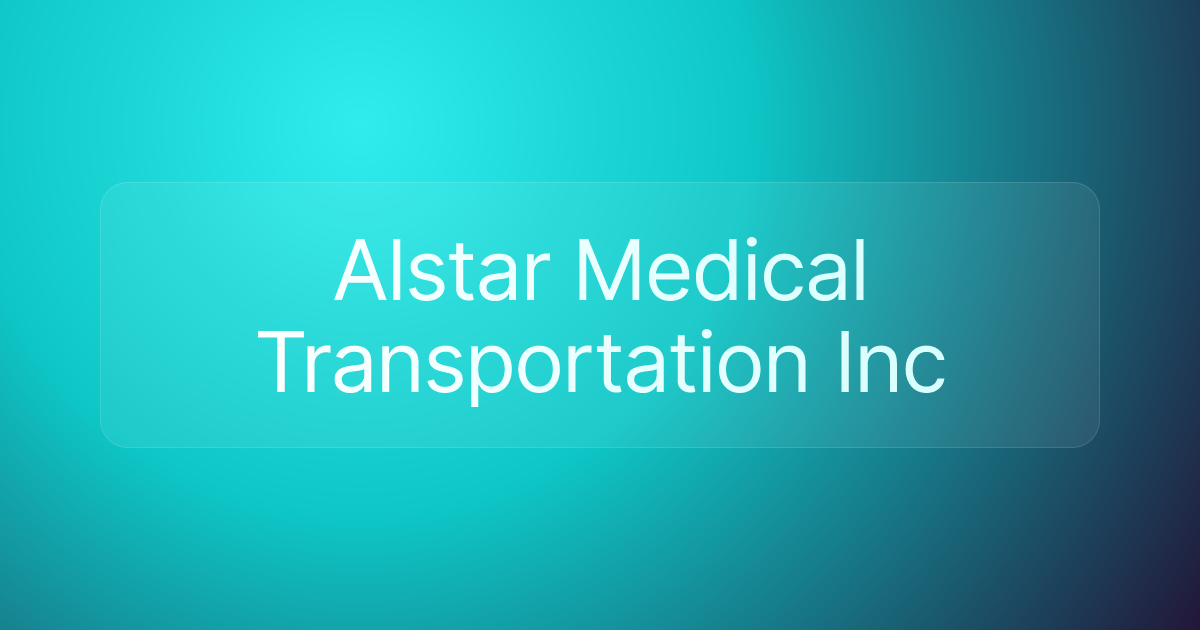 Alstar Medical Transportation Inc