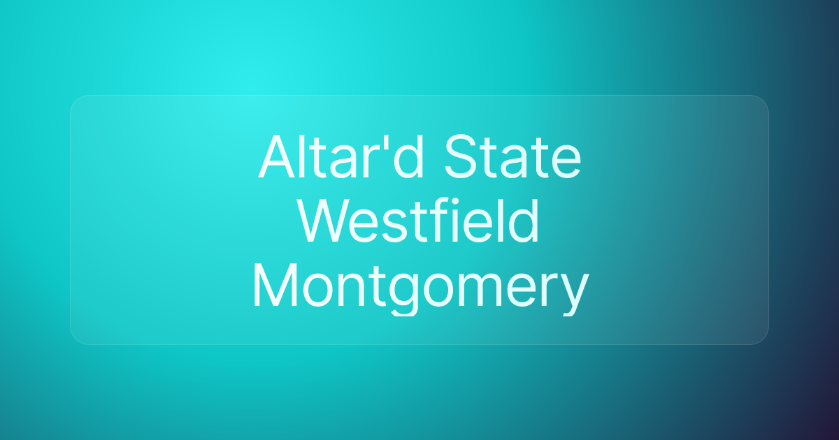 Altar'd State Westfield Montgomery