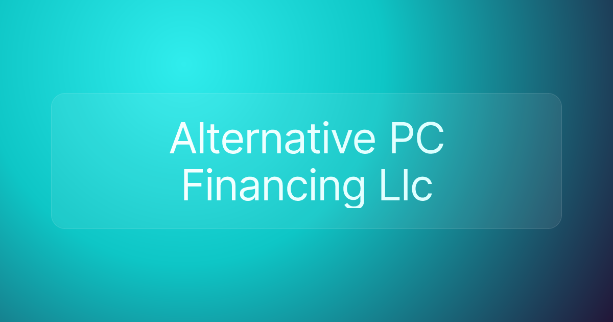 Alternative PC Financing Llc