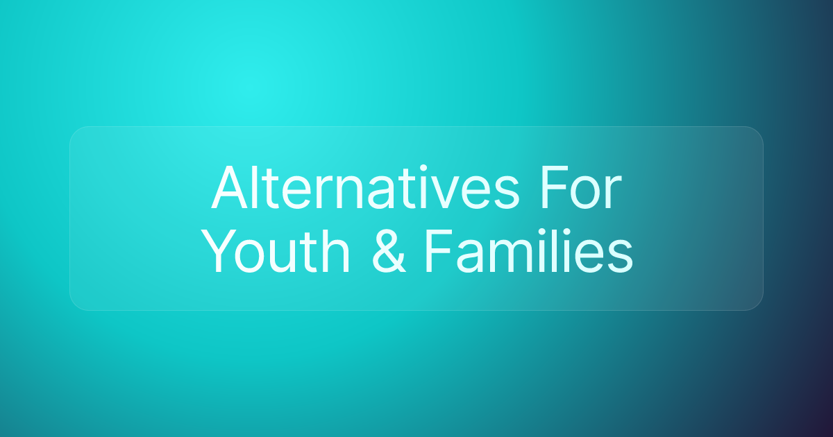 Alternatives For Youth & Families