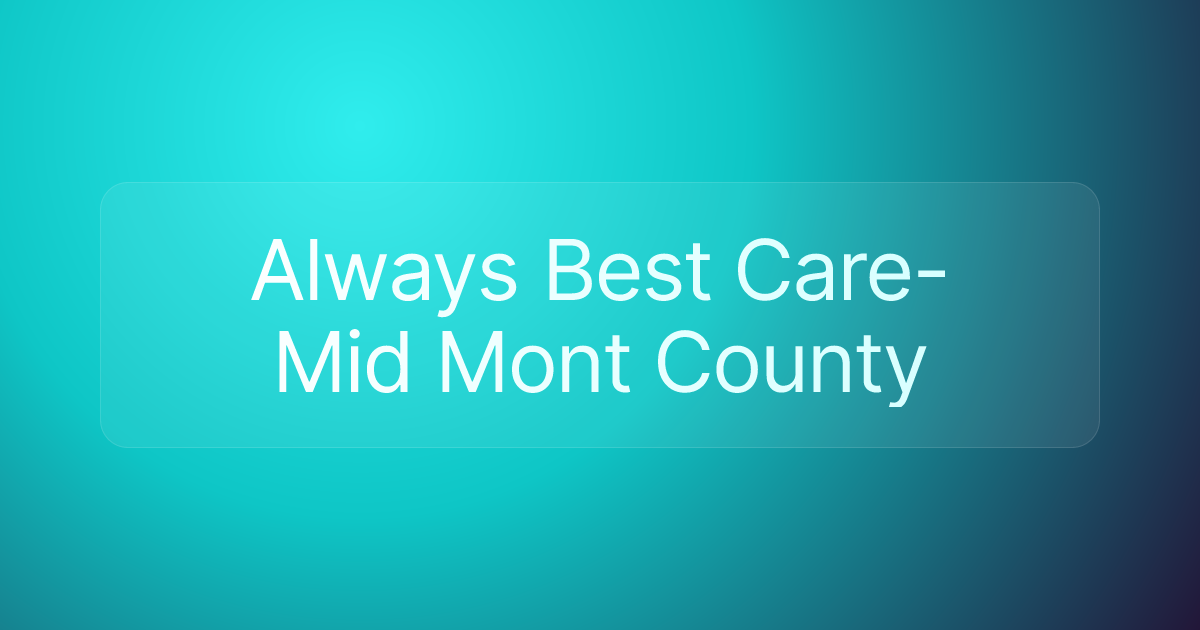 Always Best Care-Mid Mont County