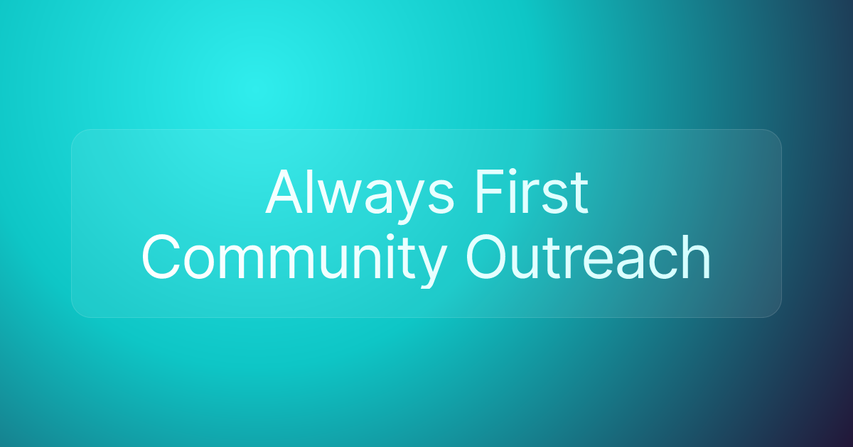 Always First Community Outreach