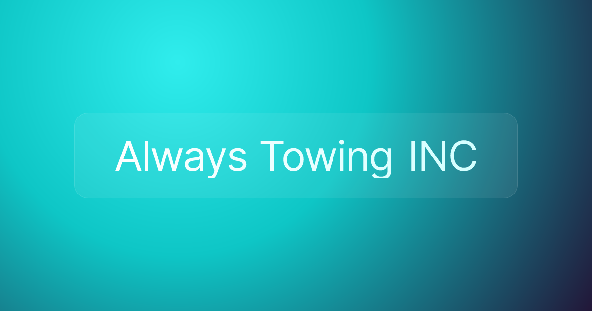 Always Towing INC