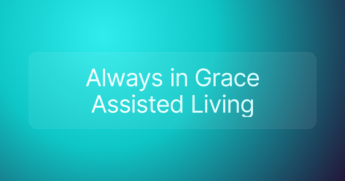 Always in Grace Assisted Living