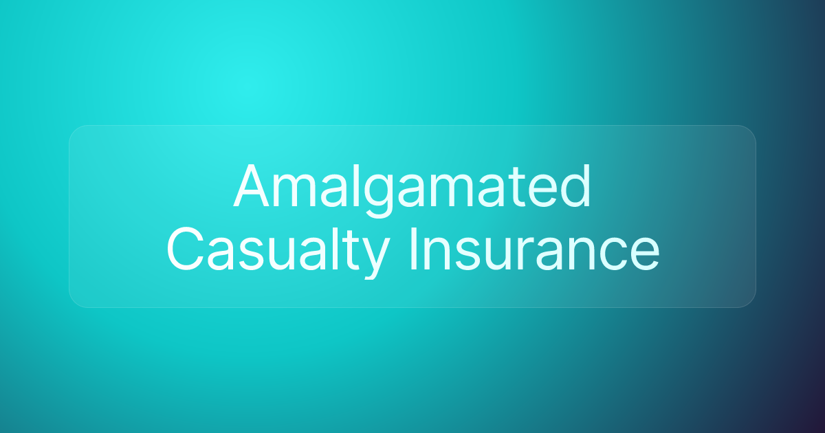Amalgamated Casualty Insurance