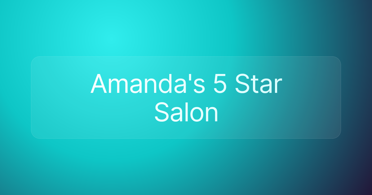 Amanda's 5 Star Salon