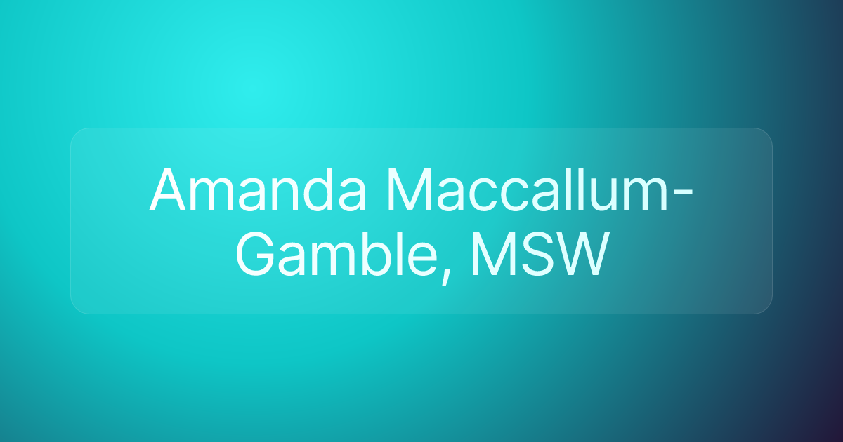 Amanda Maccallum-Gamble, MSW