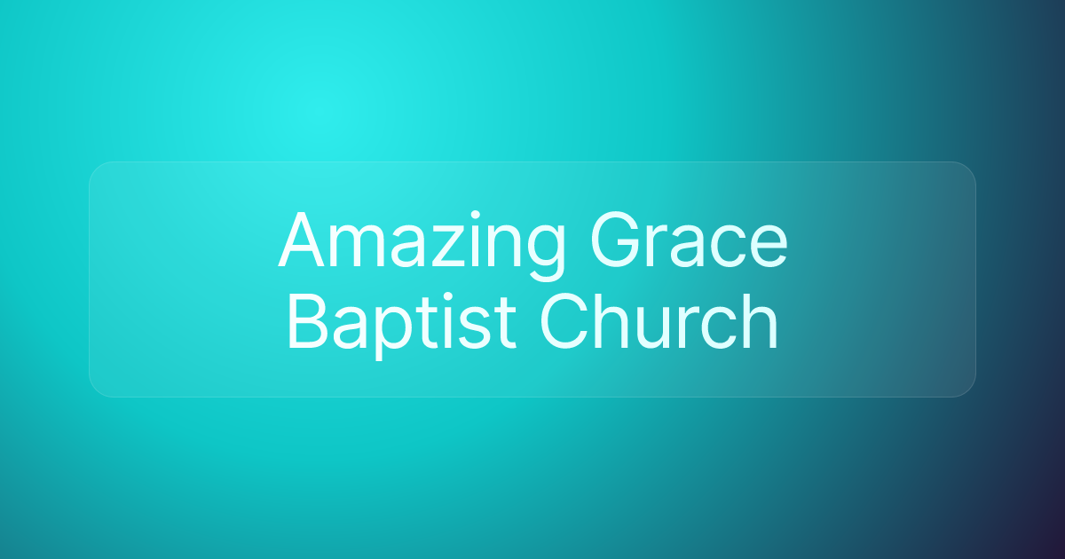 Amazing Grace Baptist Church
