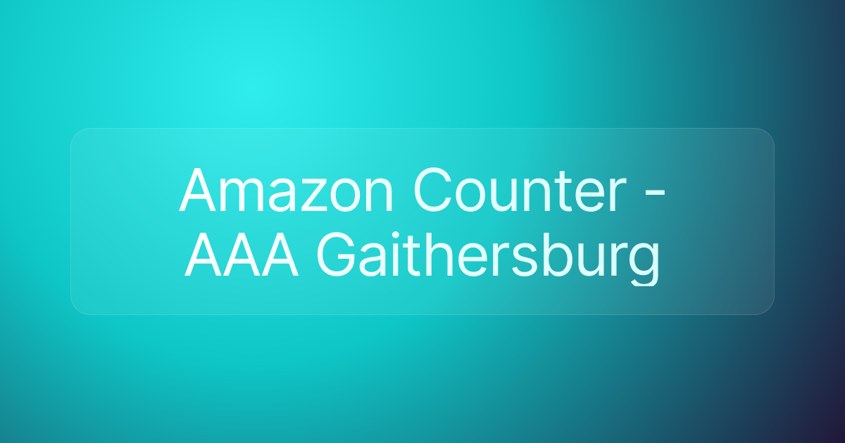 Amazon Counter - AAA Gaithersburg