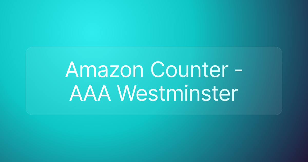 Amazon Counter - AAA Westminster