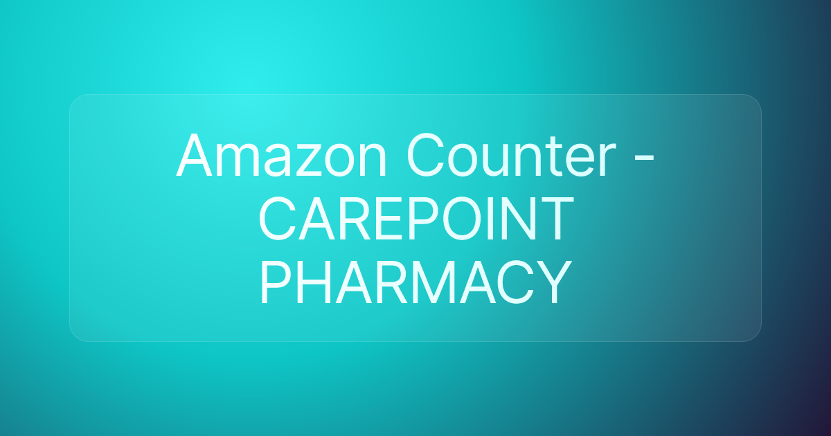 Amazon Counter - CAREPOINT PHARMACY