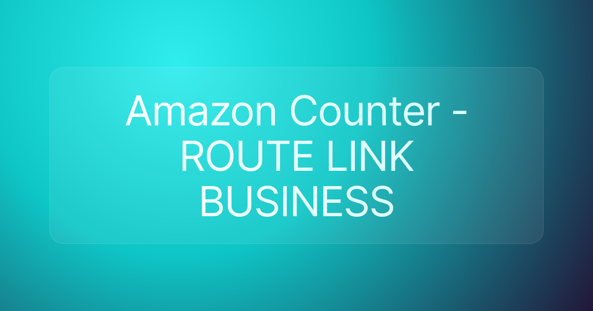 Amazon Counter - ROUTE LINK BUSINESS