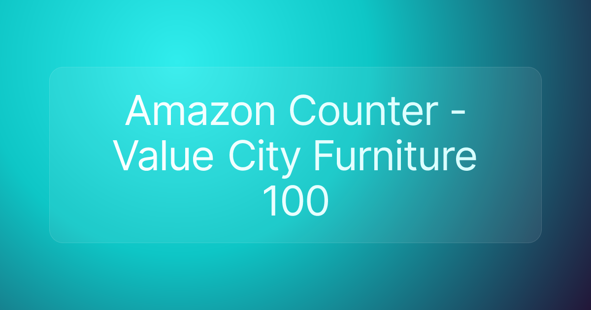 Amazon Counter - Value City Furniture 100