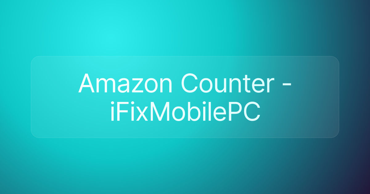 Amazon Counter - iFixMobilePC